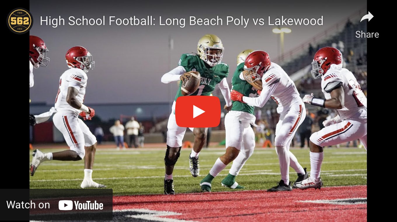 VIDEO: Long Beach Poly vs Lakewood Football – The562.org