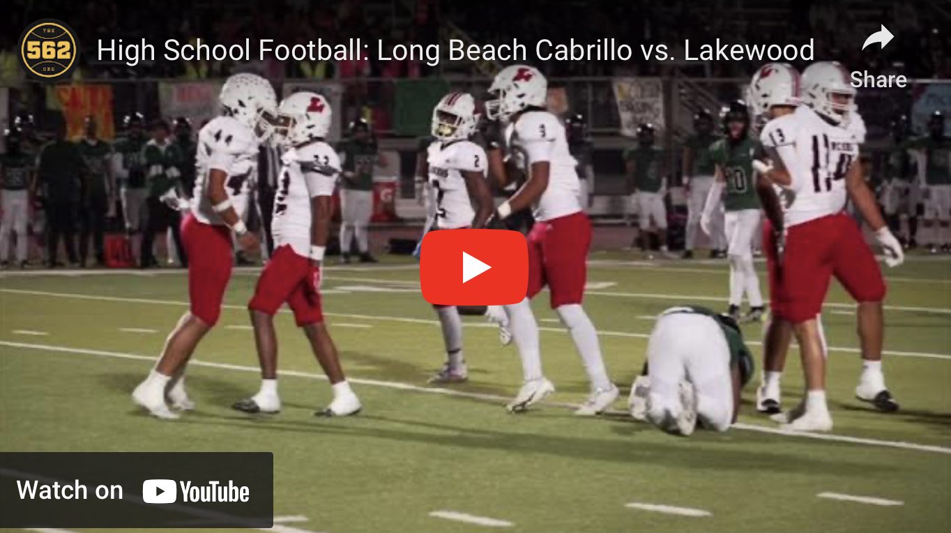 VIDEO: Lakewood vs. Cabrillo, Football – The562.org